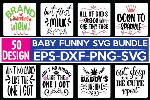 50 Baby Funny Quotes SVG Bundle Review