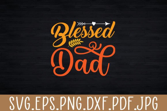 Blessed Dad Thanksgiving Funny Svg Review