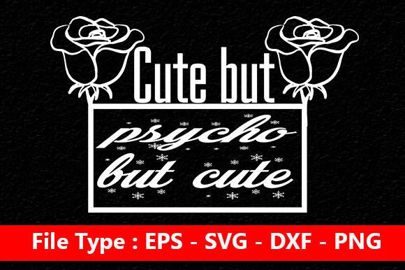 Funny Svg Design: Cute but Psycho Review