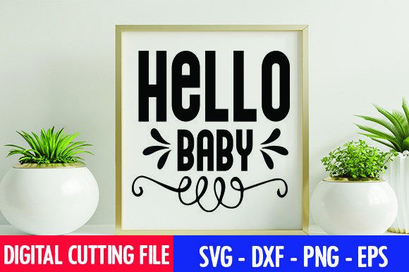 Hello Baby Cut File: A Designer's Real-World Review