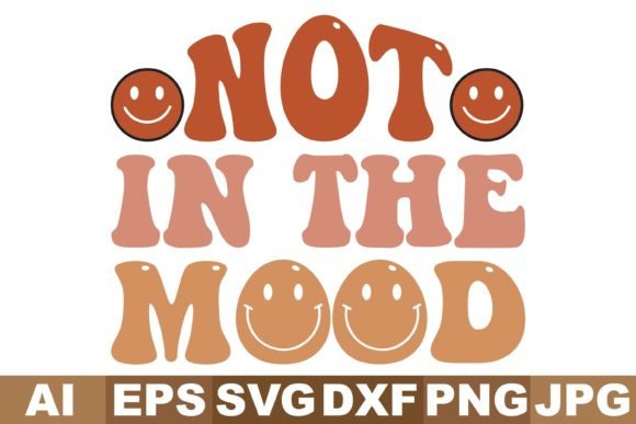 Not in the Mood Svg Designs: A Real-World Review
